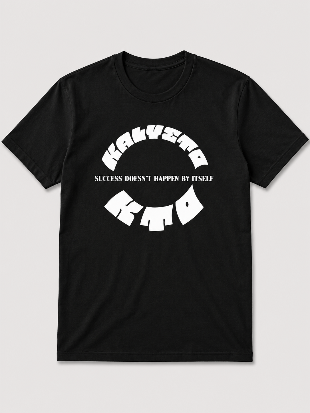 Success Doesn’t Happen By Itself T-Shirt