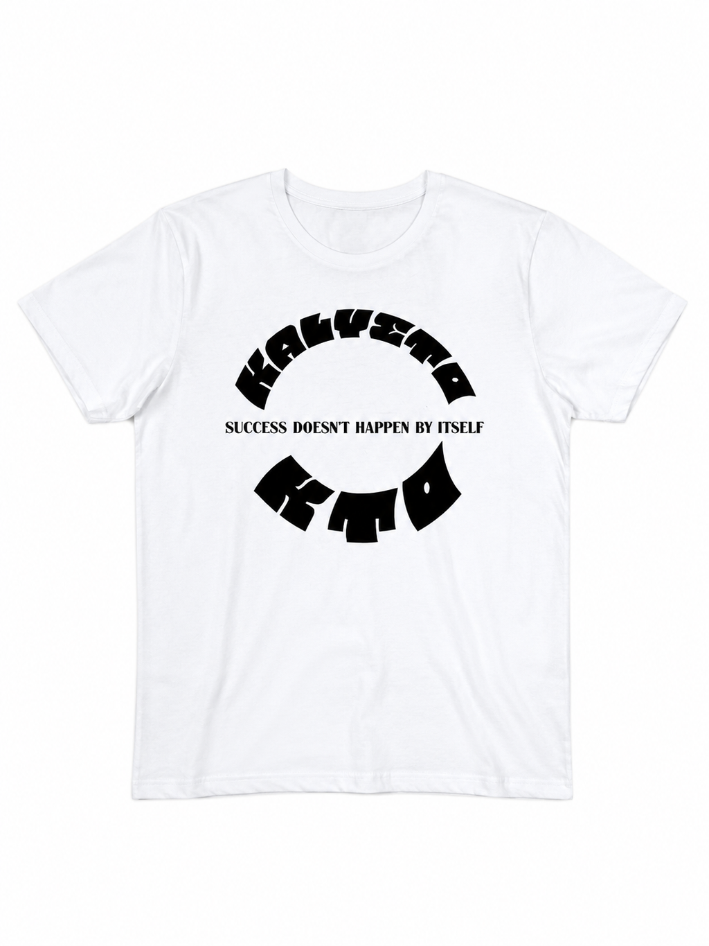 Success Doesn’t Happen By Itself T-Shirt