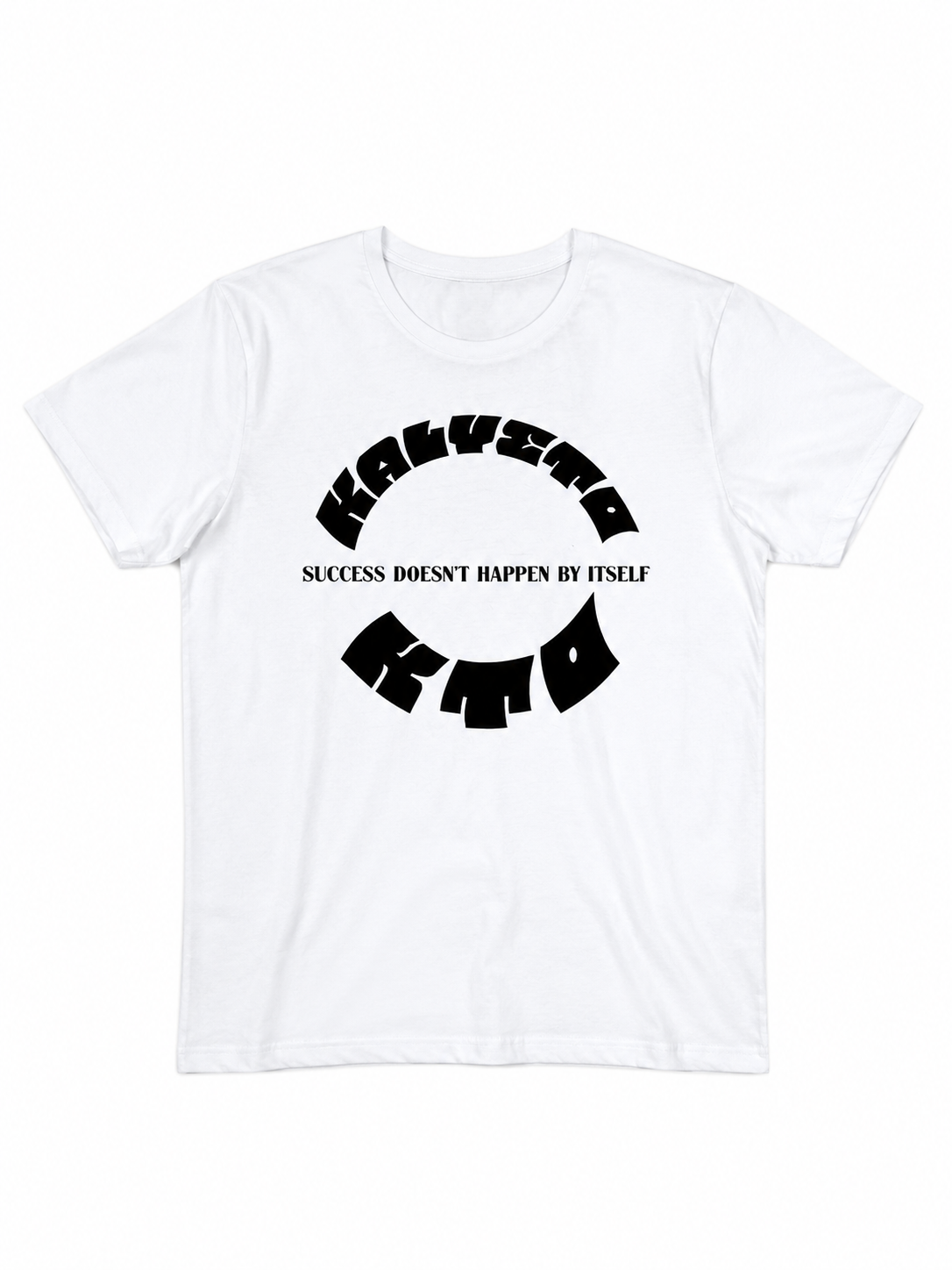 Success Doesn’t Happen By Itself T-Shirt